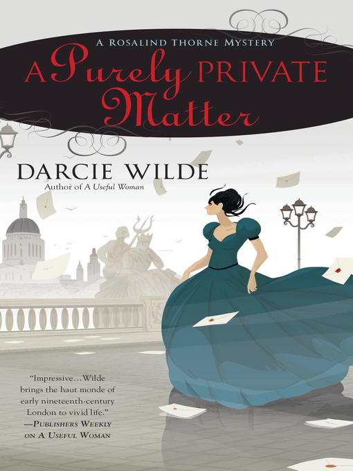 Title details for A Purely Private Matter by Darcie Wilde - Available